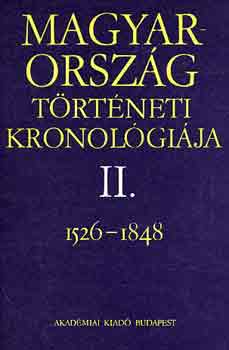Magyarorszg trtneti kronolgija II. 1526-1848