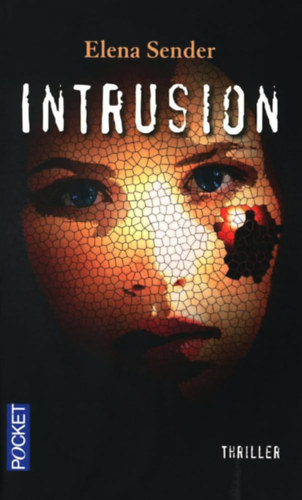 Elena Sender - Intrusion - francia nyelv� novella