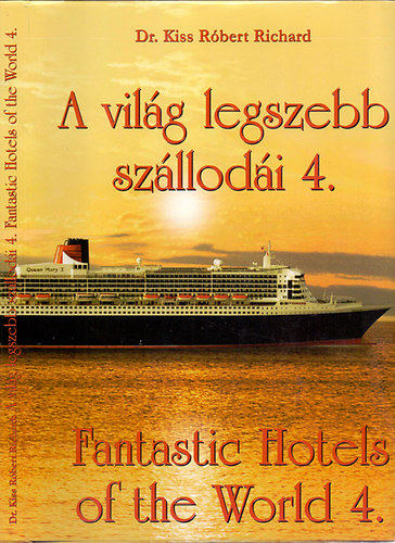 A vilg legszebb szllodi 4. - Fantastic Hotels of the World