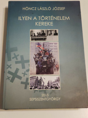 Ilyen a t�rt�nelem kereke