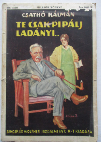 Te csak pip�lj, Lad�nyi