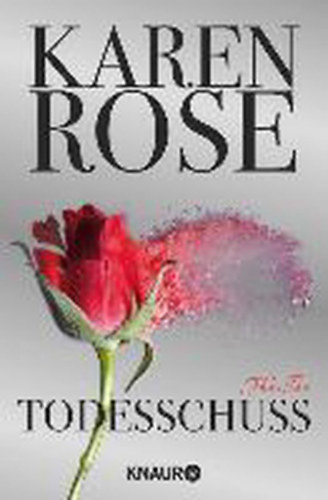 Karen Rose - Todesschuss