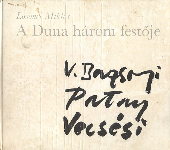 A Duna hrom festje - V. Bazsonyi, Patay, Vecssy (Dediklt, alrt)