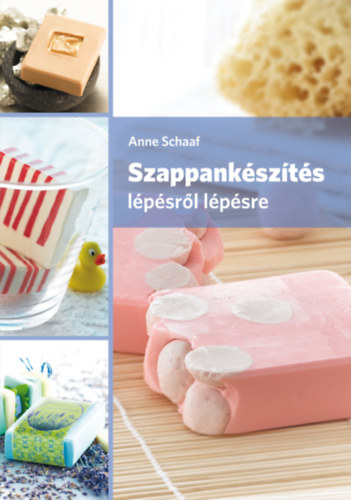Szappank�sz�t�s l�p�sr�l l�p�sre. 2. kiad�s