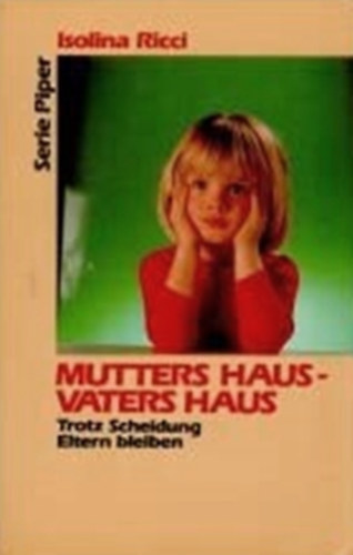 Mutters Haus - Vaters Haus