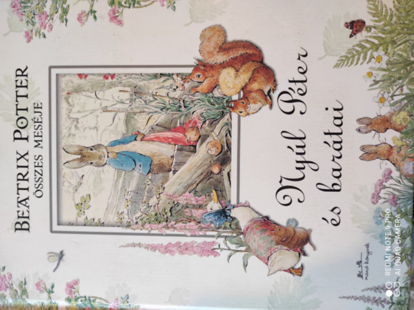 Beatrix Potter �lete - A vil�gh�r� Ny�l P�ter �s bar�tai alkot�ja