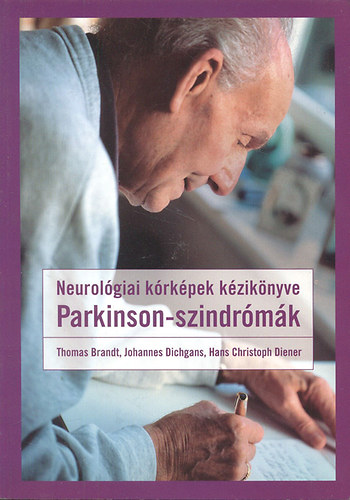 Parkinson-szindr�m�k (Neurol�giai k�rk�pek k�zik�nyve)
