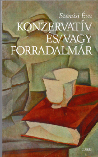 Konzervatv s/ vagy forradalmr
