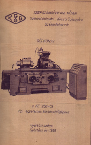 G�pk�nyv a KE 250-03 tip. egyetemes k�rk�sz�r�g�phez