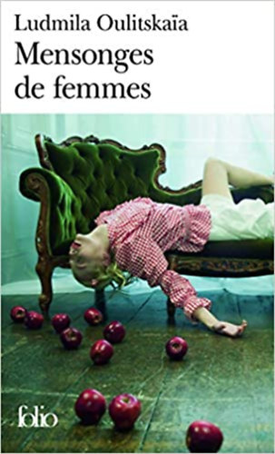 Mensonges de Femmes (Folio) (French Edition)