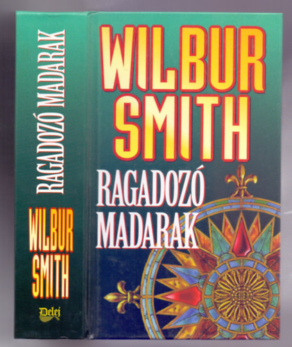 Wilbur Smith - Ragadoz madarak (A Courteneyk jabb nemzedke)