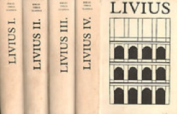 Livius: A rmai np trtnete a vros alaptstl I-IV. (Bibliotheca Classica) ( 4 ktet )