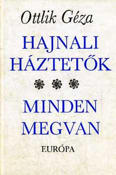Ottlik Gza - Hajnali hztetk - Minden megvan
