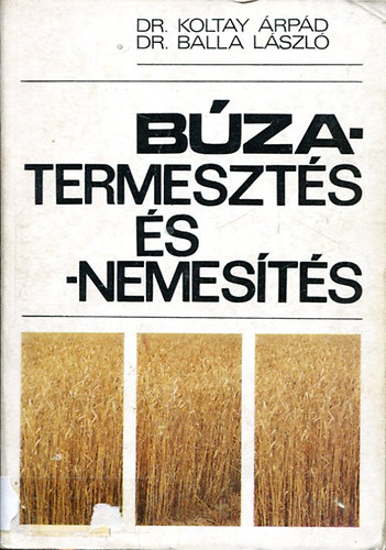 Dr. Dr. Koltay rpd Balla Lszl - Bzatermeszts s -nemests
