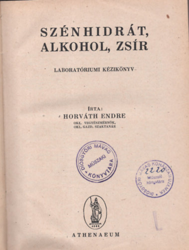 Horvth Endre - Sznhidrt, alkohol, zsr - Laboratriumi kziknyv