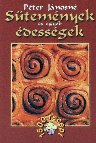 S�tem�nyek �s egy�b �dess�gek - 1500 recept