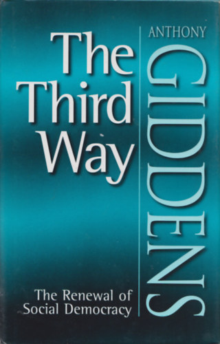 The Third Way - The Renewal of Social Democracy