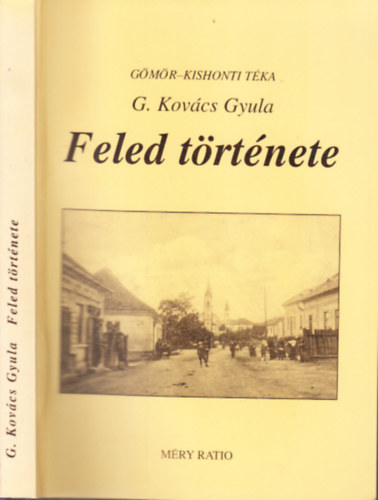 G. Kovcs Gyula - Feled trtnete (Gmr-Kishonti Tka)