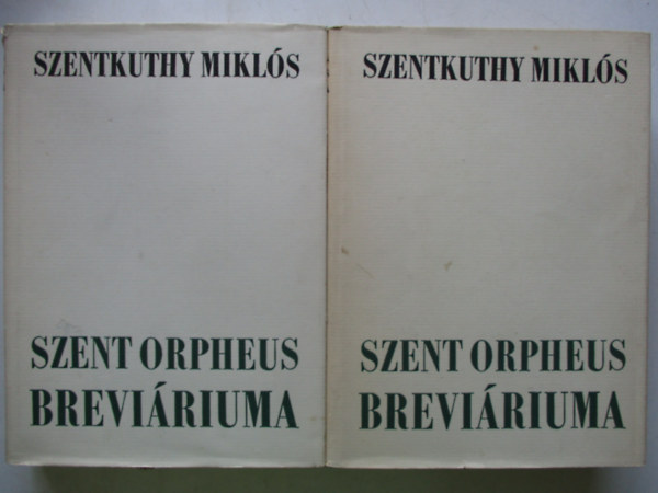 Szentkuthy Mikls - Szent Orpheus Brevriuma I-II.