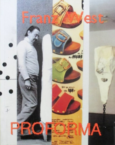 Franz West: Proforma