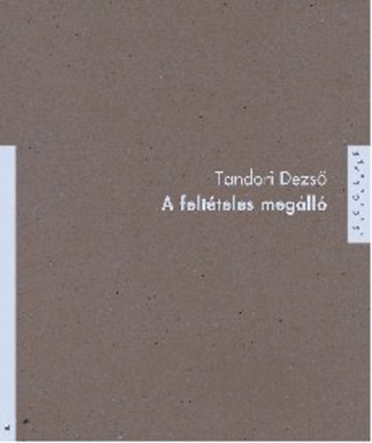 Tandori Dezs - A feltteles megll