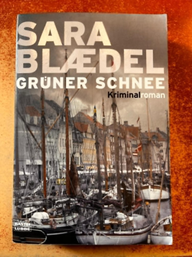 Sara Blaedel - Grner Schnee