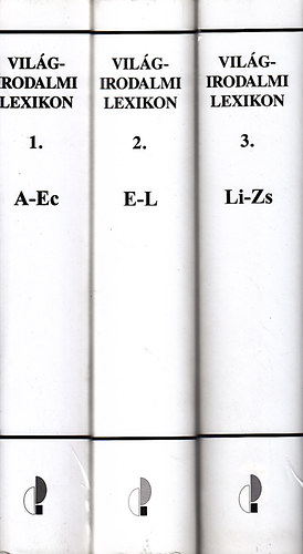 Dr.  Dzsi Lajos (szerk.) - Vilgirodalmi lexikon I-III.