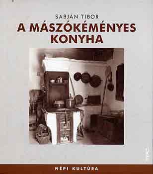 Sabjn Tibor - A mszkmnyes konyha