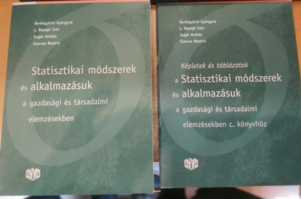 Statisztikai mdszerek s alkalmazsuk a gazdasgi s trsadalmi elemzsekben (CD nlkl) + Kpletek s tblzatok mellklet