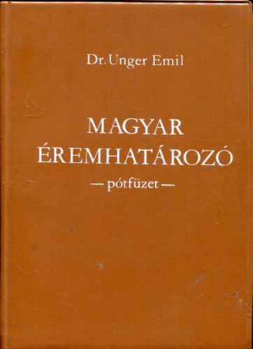 Dr. Unger Emil - Magyar rmehatroz III. ktet  -ptfzet-