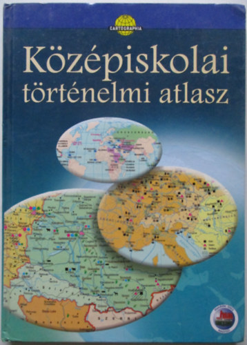 Cartographia - Kzpiskolai trtnelmi atlasz