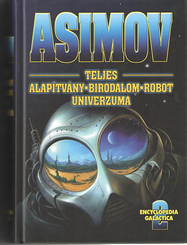Asimov teljes Alaptvny-Birodalom-Robot univerzuma 2.