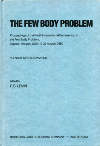 F. S. Levin - The Few Body Problem - Plenary Session Papers