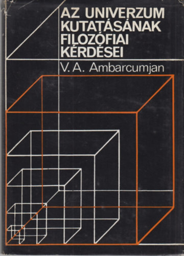 V.A. Ambarcumjan - Az univerzum kutatsnak filozfiai krdsei