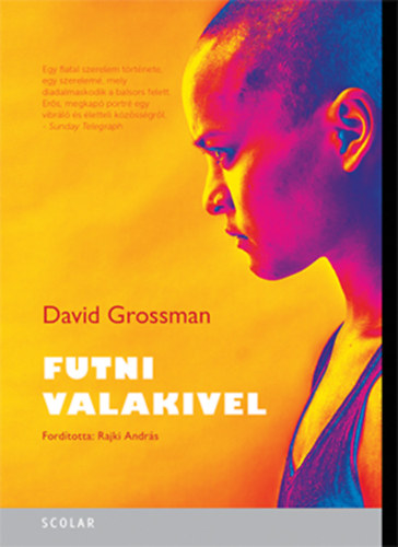 David Grossman - Futni valakivel