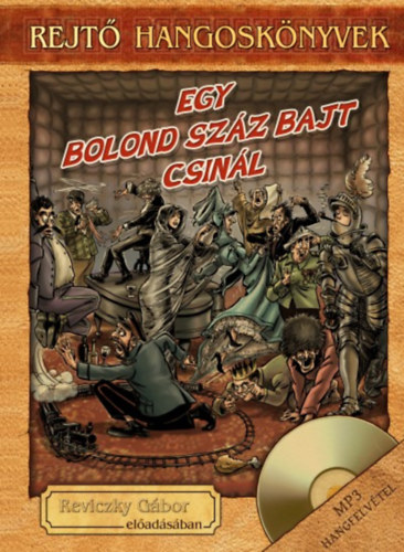 Egy bolond szz bajt csinl - Hangosknyv mellklettel