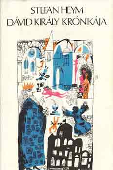 Libri Antikvr Knyv: Dvid kirly krnikja (Stefan Heym) - 1977, 3490Ft