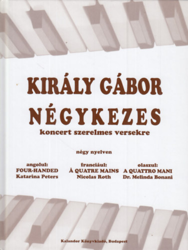 Kirly Gbor - Ngykezes koncert szerelmes versekre (magyar-angol-francia-olasz nyelven)
