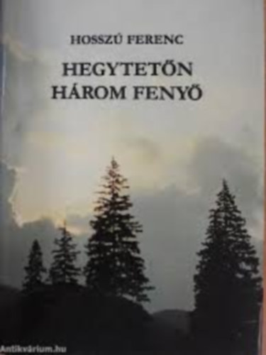 Hegytetn hrom feny I.
