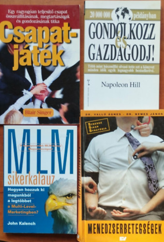 4db Vllalkoz knyv:MLM sikerkalauz,Csapatjtk,Gondolkozz s gazdagodj!,Menedzserbetegsgek