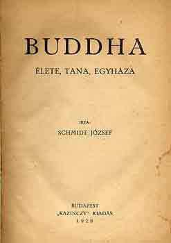 Buddha lete, tana, egyhza