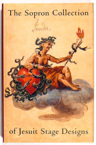 Jankovics József (szerk) - The Sopron Collection of Jesuit stage designs