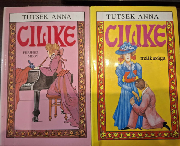 2 db Tutsek Anna k�tet: Cilike m�tkas�ga, Cilike f�rjhez megy