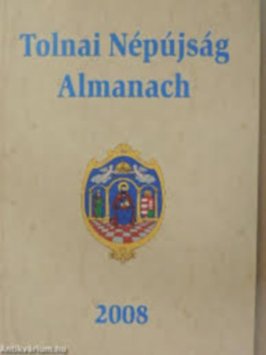 nincs megadva - Tolnai Npjsg Almanach 2008