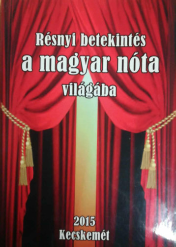 Rsnyi betekints a magyar nta vilgba