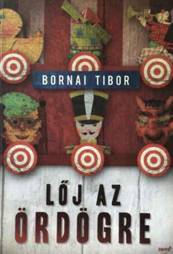 Bornai Tibor - Lj az rdgre