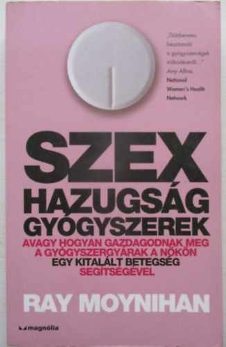 Szex, hazugs�g, gy�gyszerek