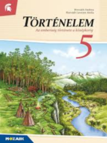 Trtnelem 5. o. - Az emberisg trtnete a kzpkorig