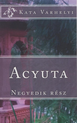 Acyuta - Negyedik rsz