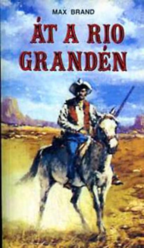 �t a Rio Granden (South of Rio Grande)